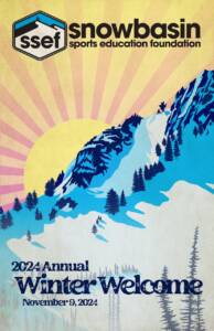 Snowbasin Sports Education Foundation Winter Welcome 2024 November 9, 2024